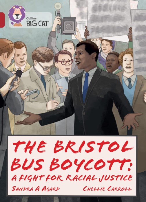 Collins Big Cat - The Bristol Bus Boycott: A fight for racial justice